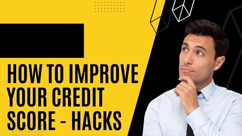 How to improve credit score / Hacks to Improve your Credit scores / Tips for improving credit score