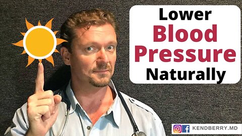 Lower Your Blood Pressure Naturally with Sunlight (2021 Update)