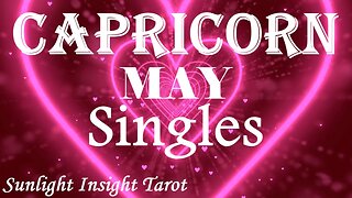 Capricorn *A Love Like You Have Never Experienced Love Before* May 2023 Singles