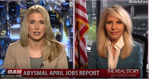 The Real Story - OANN Abysmal April Jobs Report with Monica Crowley