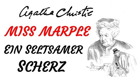 KRIMI Hörbuch - Agatha Christie - MISS MARPLE - EIN SELTSAMER SCHERZ (2005) - TEASER