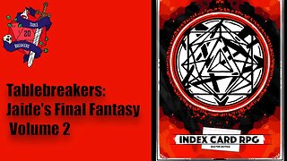 Tablebreakers: Jaide's Final Fantasy Volume 2