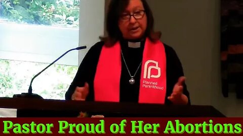 Planned Parenthood PCUSA Pastor 'felt God's presence' and 'no sin' after 2 abortions