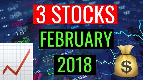 3 Stocks To Buy In February 2018