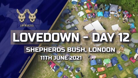 LOVEDOWN LONDON DAY 12 - 11TH JUNE 2021