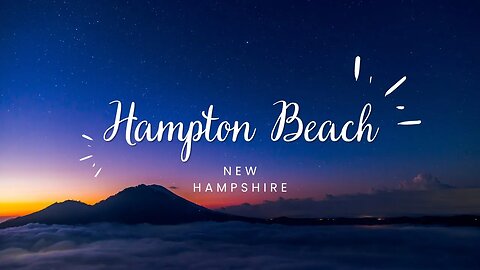 The history of Hampton beach in new Hampshire