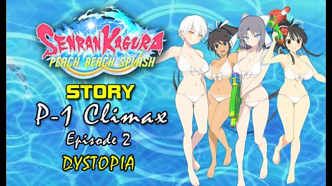 Senran Kaguara: Peach Beach Splash - P-1 Climax | Episode 2: Dystopia