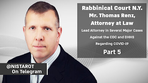 N.Y. Rabbinical Court: Mr. Thomas Renz, Esq. part 5 | @nistarot on Telegram