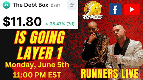 THE D.E.B.T. BOX IS GOING LAYER 1: UP 35% IN 1 WEEK!!!