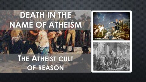 Killing in the name of Atheism. The Atheist Cult of "Reason" pt2, w/@Reasoned Answers