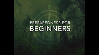Preparedness for Beginners