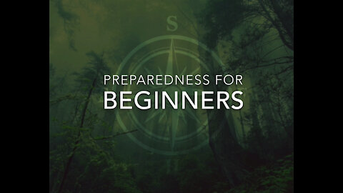 Preparedness for Beginners