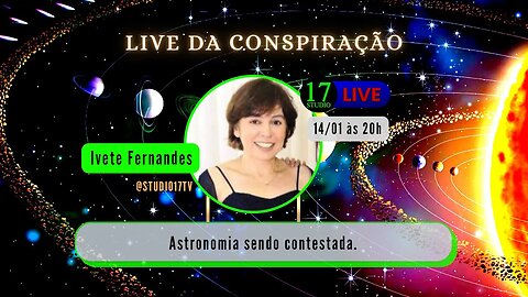 🔵LIVE DA CONSPIRAÇÃO - Astronomia sendo contestada