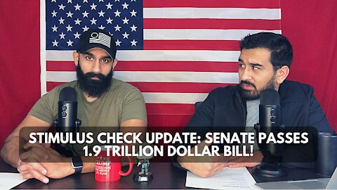 Stimulus Check Update: Senate Passes 1.9 Trillion Dollar Bill!