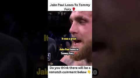 Jake Paul loses to Tommy Fury | Jake Paul vs Tommy Fury fight rematch ?🥊🥊#jakepaul