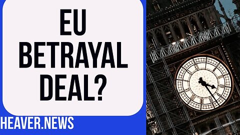 Terrible Brussels Deal As Westminster BUCKLES?