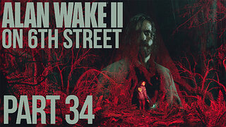 Alan Wake II on 6th Street Part 34