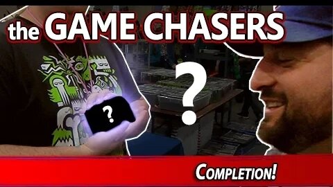 The Game Chasers Mini- Chode: Completion!
