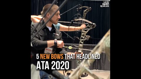 5 New Bows That Headlined ATA 2020