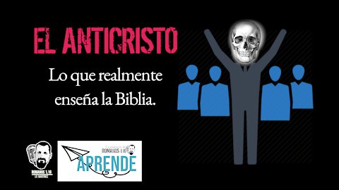 ¿Qué dice realmente la Biblia sobre el anticristo?