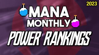 Mana Monthly 2023 Power Ranking