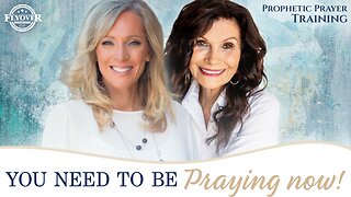 SESSION #4: Urgent Call: We Need to be Praying NOW! | Prophetic Prayer Training with Stacy Whited and Ginger Ziegler