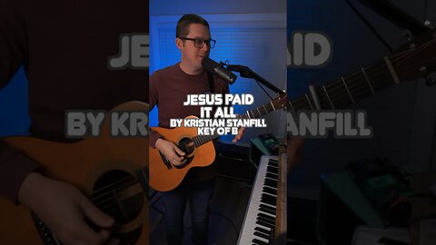 How to Play Jesus Paid It All by Kristian Stanfill on the Guitar #christian #worshiptutorials