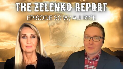 Wokeism Is DESTROYING Our Nation: The Zelenko Report Episode 30 W/ A.J. Rice