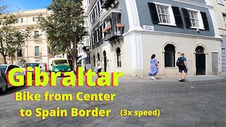 Biking from Center of Gibraltar to Spain Border