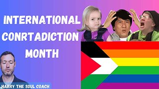 INTERNATIONAL CONTRADICTION MONTH