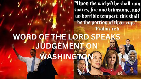 WORD OF THE LORD SPEAKS JUDGEMENT ON WASHINGTON DC