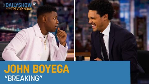 John Boyega - "Breaking" | The Daily Show