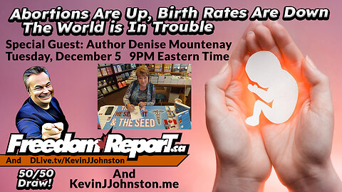 Abortions Are UP Birth Rates Are DOWN The World Population is Dropping - The Kevin J Johnston Show