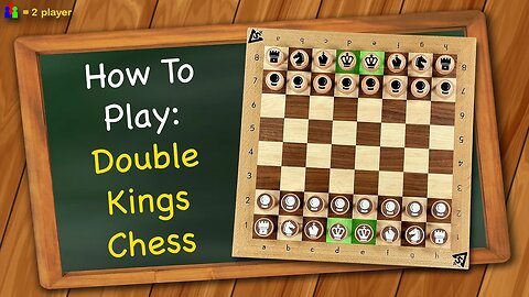 How to play Double Kings Chess