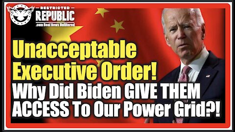 Lights Out! Inexcusable Executive Order! Biden Just Gave Our Biggest Enemy Access To Our Power Grid!