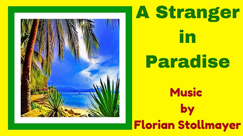 A Stranger in Paradise # Romantic Piano and Guitar Music for Relaxation by Florian Stollmayer