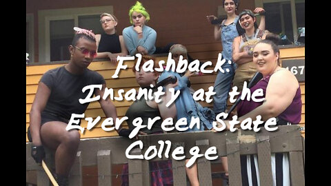 Insanity at The EVERGREEN STATE COLLEGE