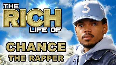 Chance The Rapper | The Rich Life | $33 Million Dollar Rapper | The Big Day