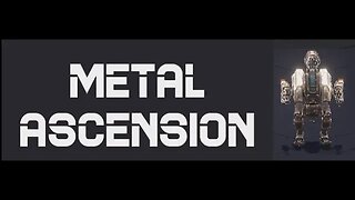 Metal Ascension Demo Gameplay - Mechwarrior survival