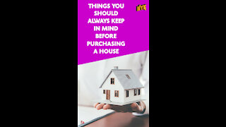 Top4 Things You Should Keep In Mind Before Purchasing A House *