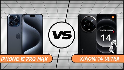 Full Comparison : Xiaomi 14 Ultra vs iPhone 15 Pro Max
