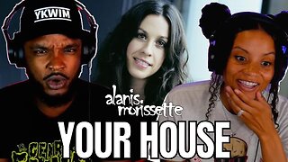 🎵 Alanis Morissette - Your House REACTION
