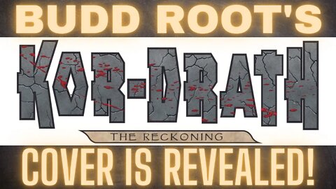 BUDD ROOT'S KOR-DRATH: The RECKONING Cover is REVEALED!