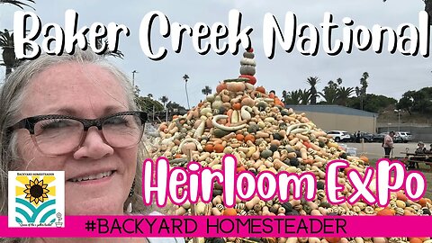 Baker Creek National Heirloom Exposition in Ventura CA