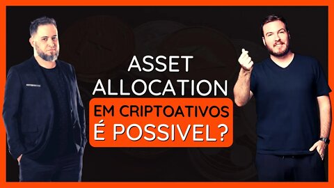 Asset Allocation em Criptoativos: É Possível??? [🐴CRIPTO BAGUAL]