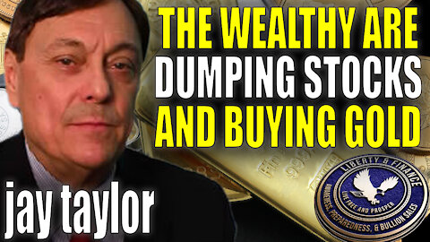Wealthy Dumping Stocks & Buying Gold | Jay Taylor