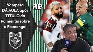 "MUITOS apostavam no Flamengo, mas A REAL é que o Palmeiras..." Vampeta DÁ AULA após TRI da Liberta!