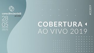 DIA 01 | COBERTURA DA #CC2019