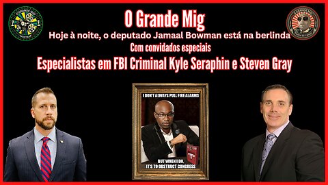 REP. JAMAAL BOWMAN NO HOT SEAT C/ CONVIDADOS ESPECIAIS 2 EX-AGENTES DO FBI |EP148