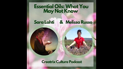 Essential Oils: What You May Not Know (w/ Melissa Russo)